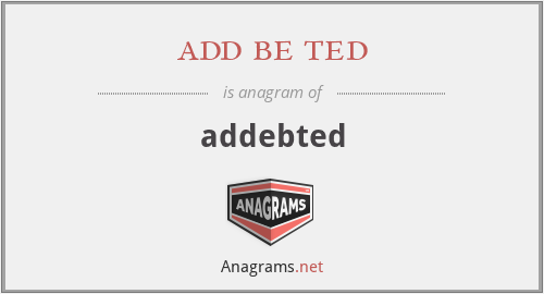 add be ted - addebted