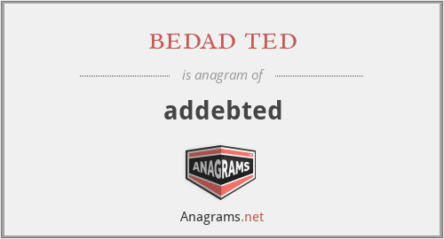 bedad ted - addebted
