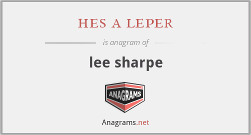hes a leper - lee sharpe