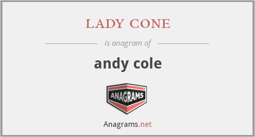 lady cone - andy cole
