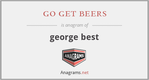 go get beers - george best