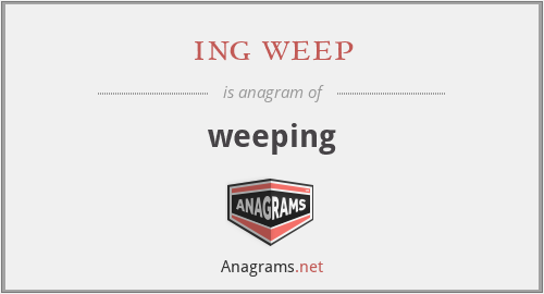 ing weep - weeping