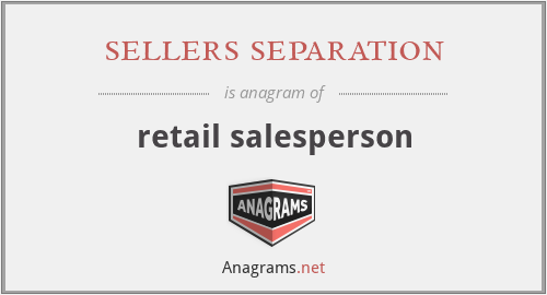sellers separation - retail salesperson