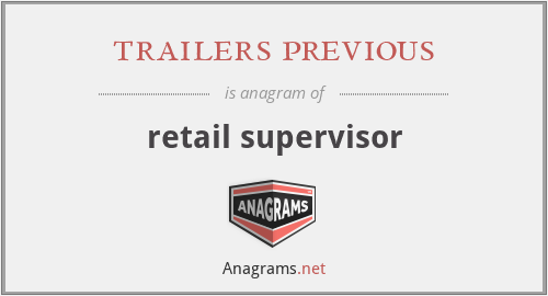 trailers previous - retail supervisor