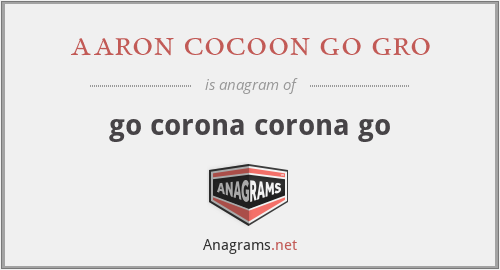 aaron cocoon go gro - go corona corona go