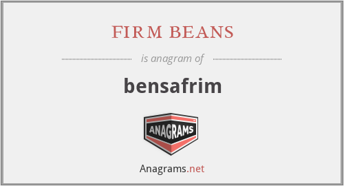 firm beans - bensafrim