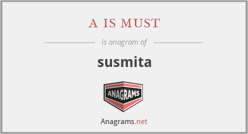 a is must - susmita