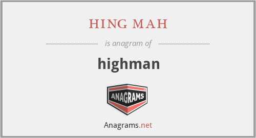 hing mah - highman